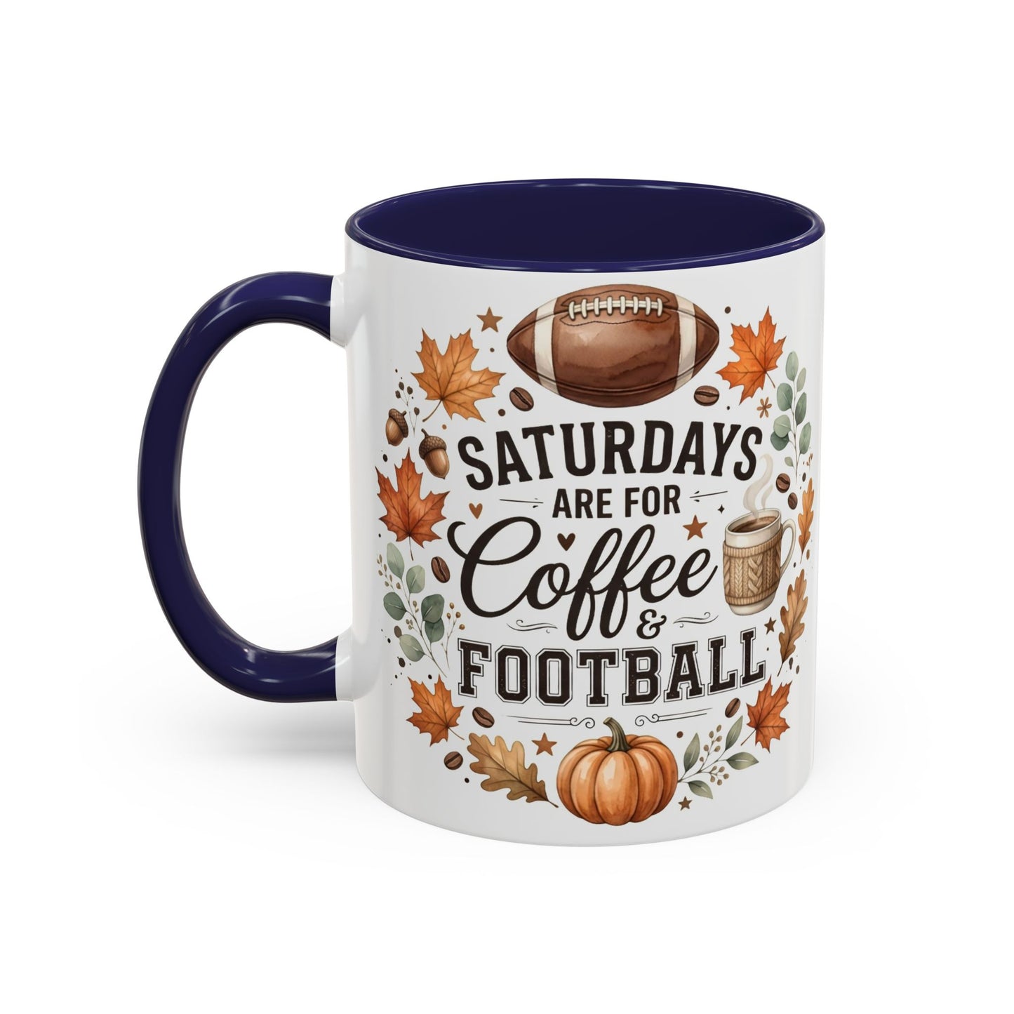 Saturdays Are for Coffee & Football Accent Mug | Fall Coffee Mug | Game Day Ceramic Mug | Football Lover Gift | 11oz & 15oz