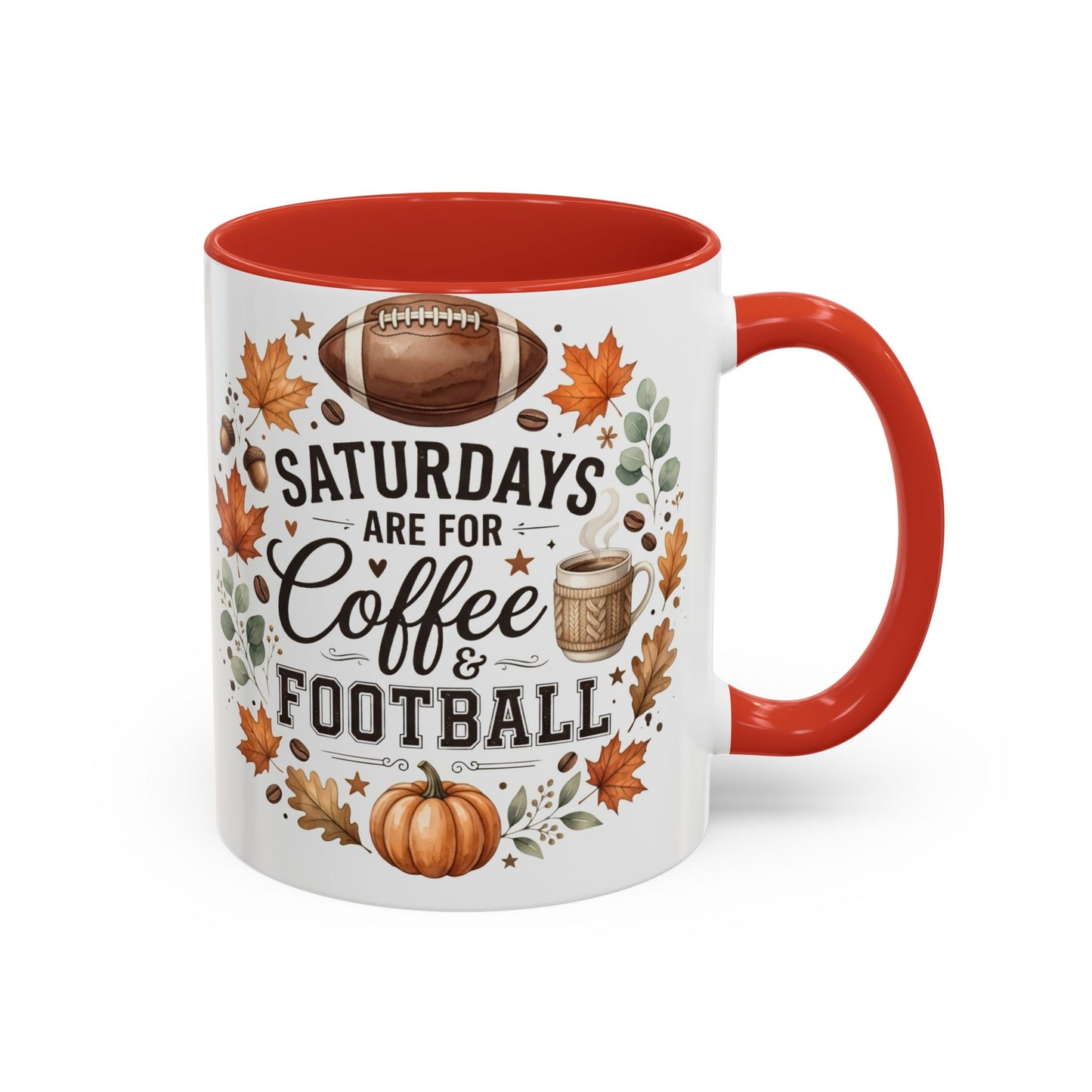 Saturdays Are for Coffee & Football Accent Mug | Fall Coffee Mug | Game Day Ceramic Mug | Football Lover Gift | 11oz & 15oz