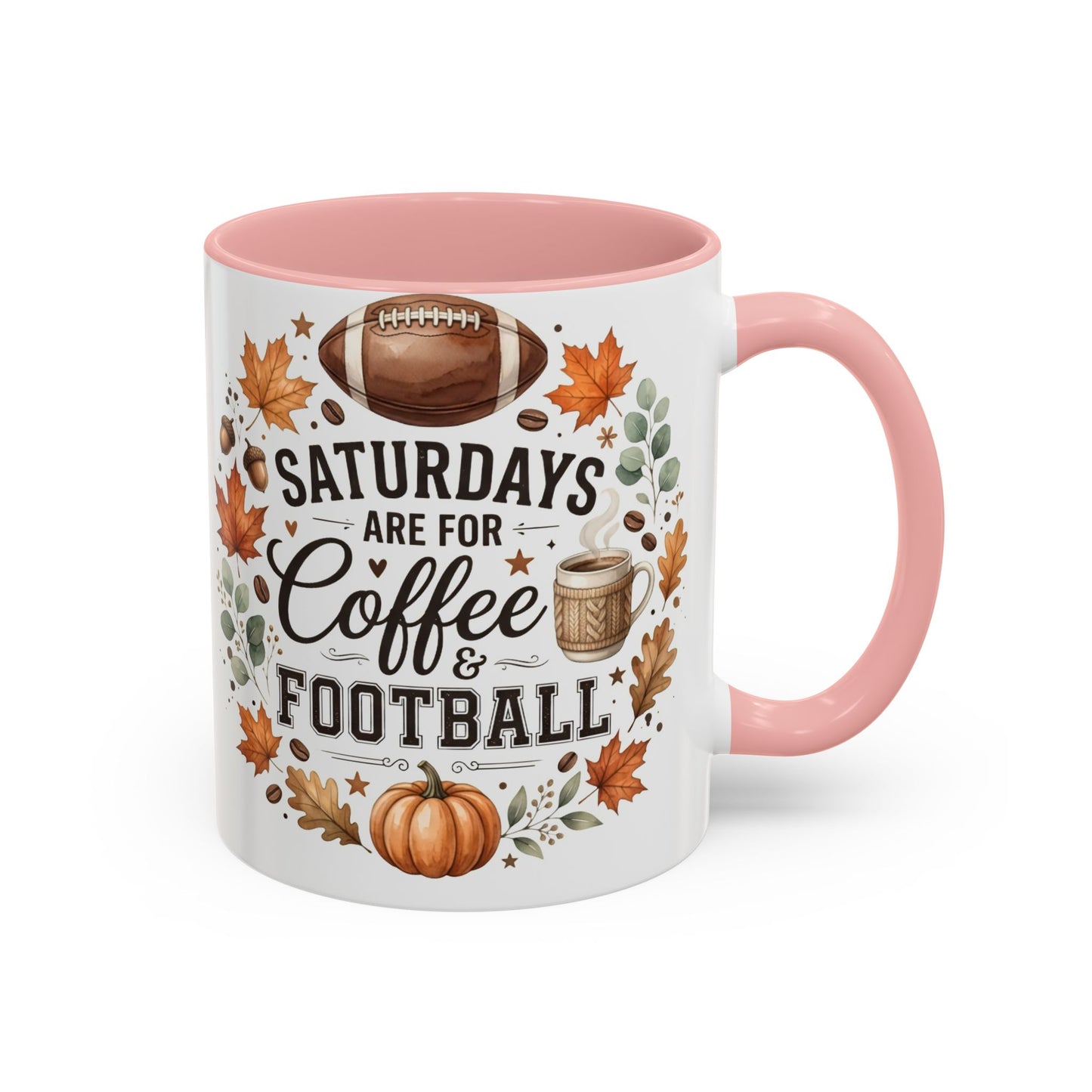 Saturdays Are for Coffee & Football Accent Mug | Fall Coffee Mug | Game Day Ceramic Mug | Football Lover Gift | 11oz & 15oz