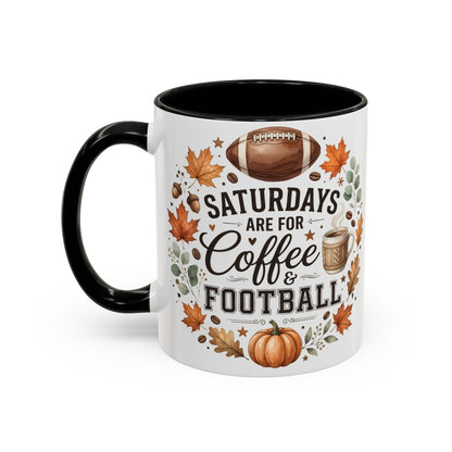 Saturdays Are for Coffee & Football Accent Mug | Fall Coffee Mug | Game Day Ceramic Mug | Football Lover Gift | 11oz & 15oz